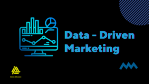 Data driven marketing là gì? Ứng dụng thế nào trong marketing?