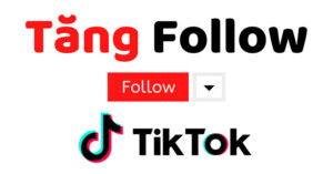 Cách tăng Follow Tik Tok miễn phí 2023 Cách tăng Follow Tik Tok miễn phí 2023